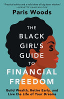 The Black Girl's Guide to Financial Freedom