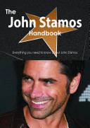The John Stamos Handbook - Everything you need to know about John Stamos