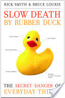 Slow Death by Rubber Duck