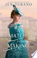 A Match in the Making (The Matchmakers Book #1)