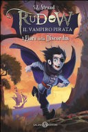 Il fiore della discordia. Rudow il vampiro pirata