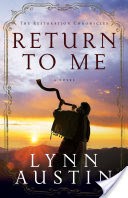 Return to Me (The Restoration Chronicles Book #1)