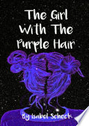 The Girl with The Purple Hair