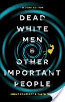 Dead White Men and Other Important People