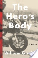 The Hero's Body: A Memoir