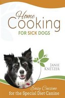 Home Cooking for Sick Dogs