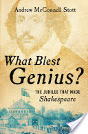 What Blest Genius?: The Jubilee That Made Shakespeare
