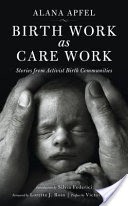 Birth Work as Care Work