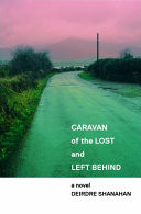 Caravan of the Lost and Left Behind