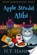 Apple Strudel Alibi (Oxford Tearoom Mysteries ~ Book 8)