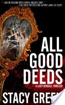 All Good Deeds (Lucy Kendall #1)
