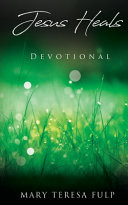 Jesus Heals: Devotional