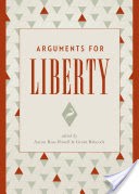 Arguments for Liberty