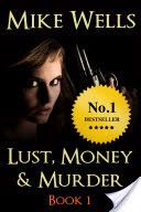 Lust, Money and Murder, Book 1 - Lust (Free Book)