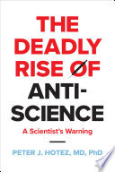 The Deadly Rise of Anti-science