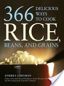 366 Delicious Ways to Cook Rice, Beans, and Grains