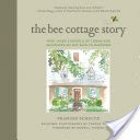 The Bee Cottage Story