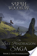 The Pendragon's Blade (The Last Pendragon Saga Book 2)
