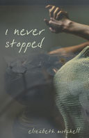 I Never Stopped
