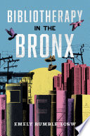 Bibliotherapy in the Bronx