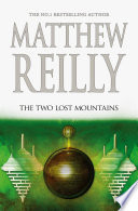 The Two Lost Mountains: A Jack West Jr Novel 6