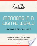 Emily Post's Manners in a Digital World