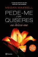 Pede-me o Que Quiseres ou Deixa-me