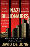 Nazi Billionaires: The Dark History of Germanys Wealthiest Dynasties