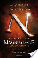 Le cronache di Magnus Bane - 4. L'erede di mezzanotte