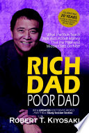Rich Dad Poor Dad - What the Rich Teach Their Kids About Money