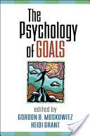 The Psychology of Goals