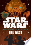 Star Wars Adventures in Wild Space: The Nest