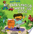 Pap's Magical Water-Jug Clock