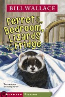 Ferret in the Bedroom, Lizards in the Fridge
