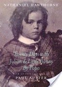 Twenty Days with Julian & Little Bunny by Papa