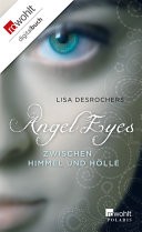 Angel Eyes: Zwischen Himmel und Hlle