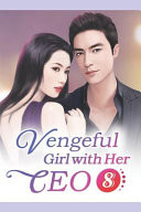 Vengeful Girl with Her CEO 8