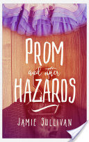 Prom and Other Hazards