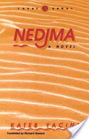 Nedjma, Translated by Richard Howard