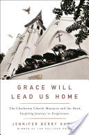 Grace Will Lead Us Home
