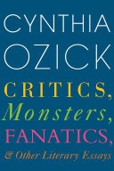 Critics, Monsters, Fanatics, and Other Literary Essays