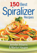 150 Best Spiralizer Recipes