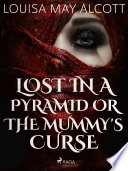 Lost in a Pyramid, or the Mummy's Curse