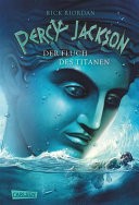 Percy Jackson, Band 3: Percy Jackson - Der Fluch des Titanen