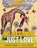 No Judgement. Just Love.