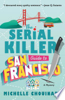 The Serial Killer Guide to San Francisco