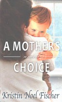 A Mother's Choice