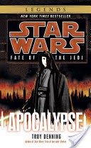Apocalypse: Star Wars Legends (Fate of the Jedi)