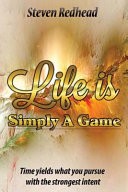 Life Is Simply a Game