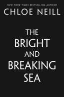 The Bright and Breaking Sea